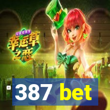 387 bet